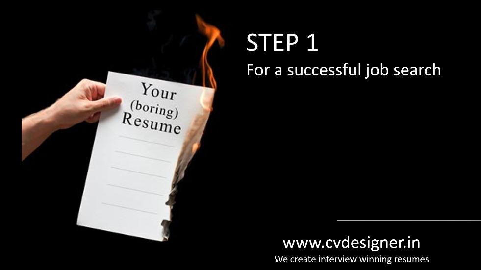 Burn your boring resume now!