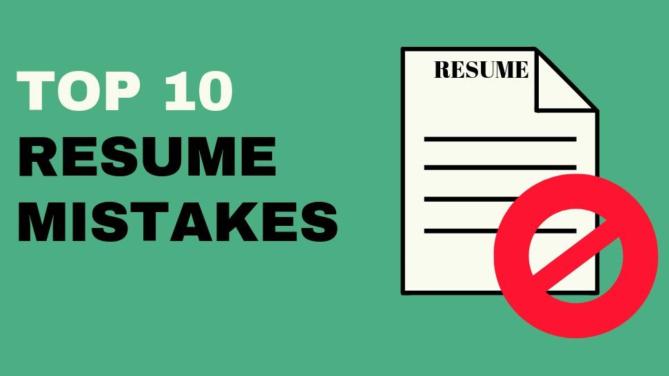 Top 10 Resume Mistakes